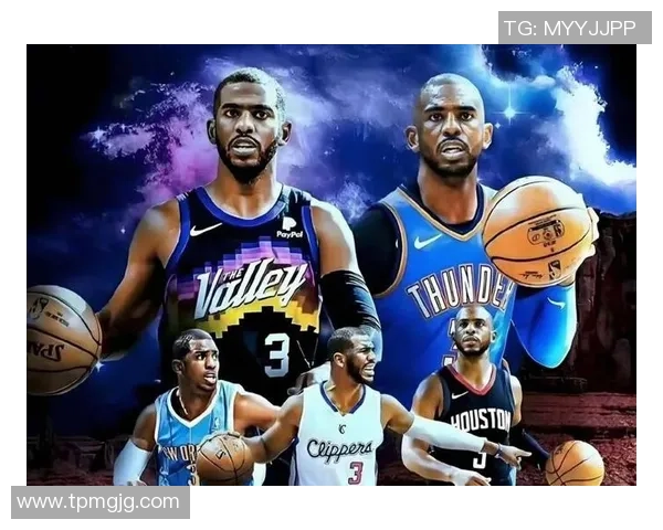 五支球队 一个挑选:为克里斯·保罗寻觅终究归宿